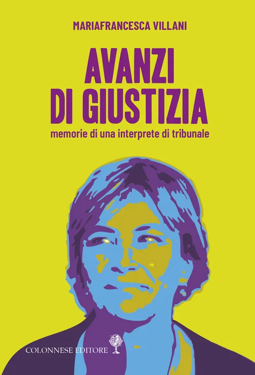 Copertina di Avanzi di giustizia. Memorie di una interprete di tribunale