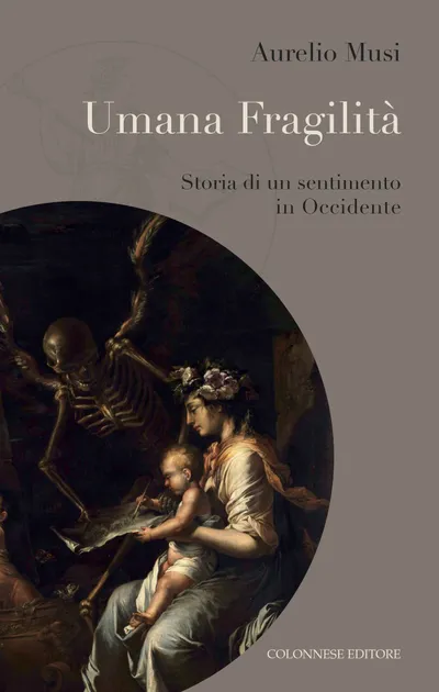 Copertina di Umana fragilità. Storia di un sentimento in occidente